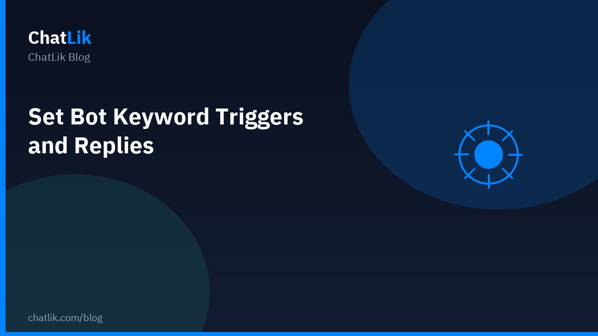 Classic bot keyword triggers and replies