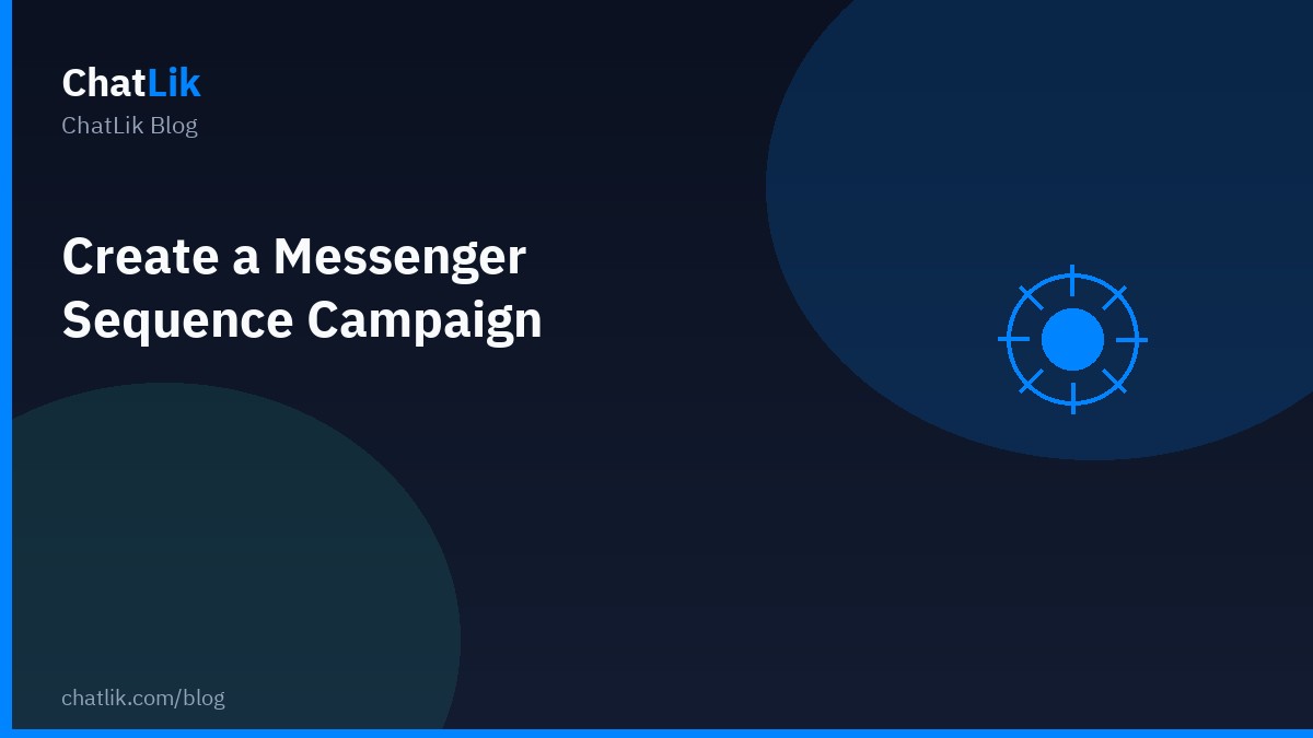 Create a Messenger Sequence Campaign