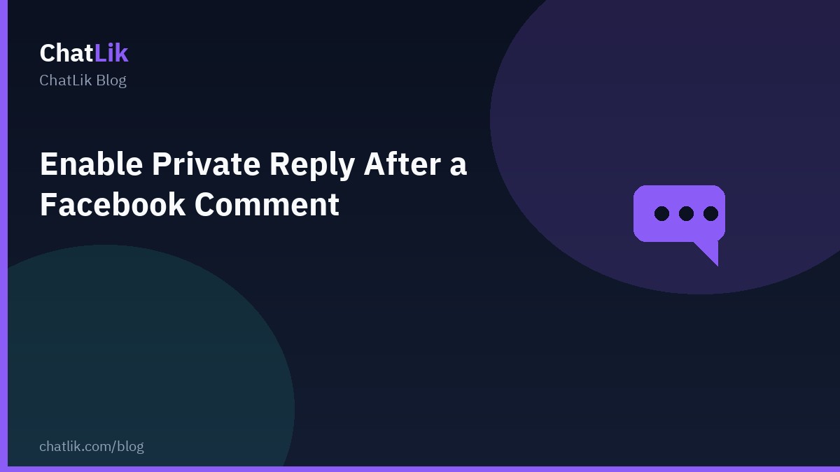 Enable Private Reply After a Facebook Comment