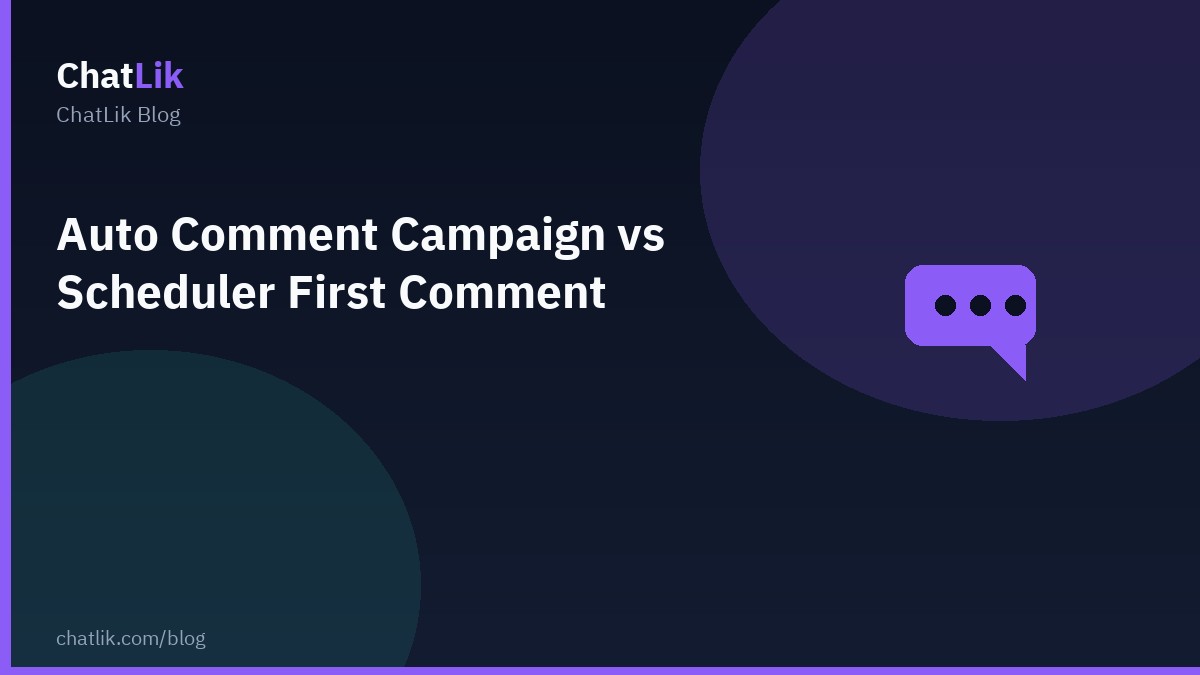 Auto Comment Campaign vs Scheduler first comment