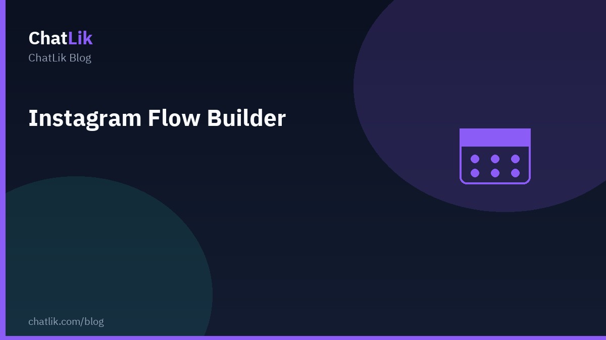 Instagram Flow Builder How-To