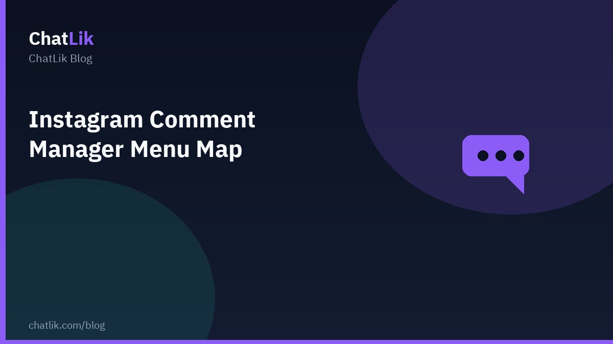 Instagram Comment Manager Menu Map