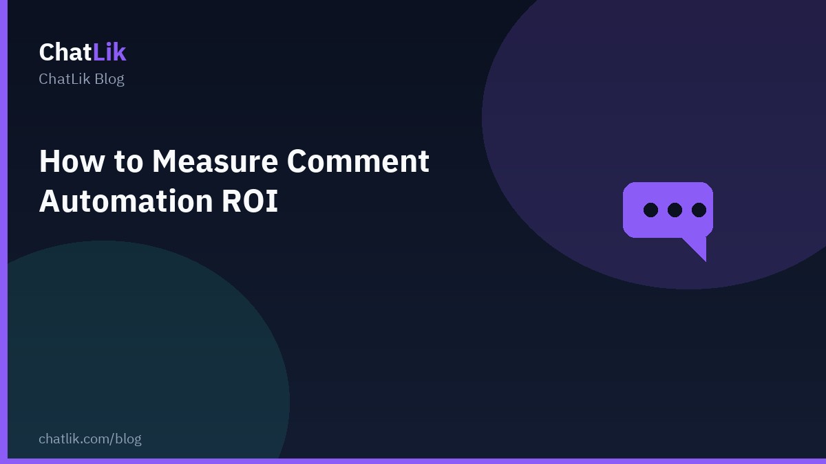 Measuring Comment Automation ROI