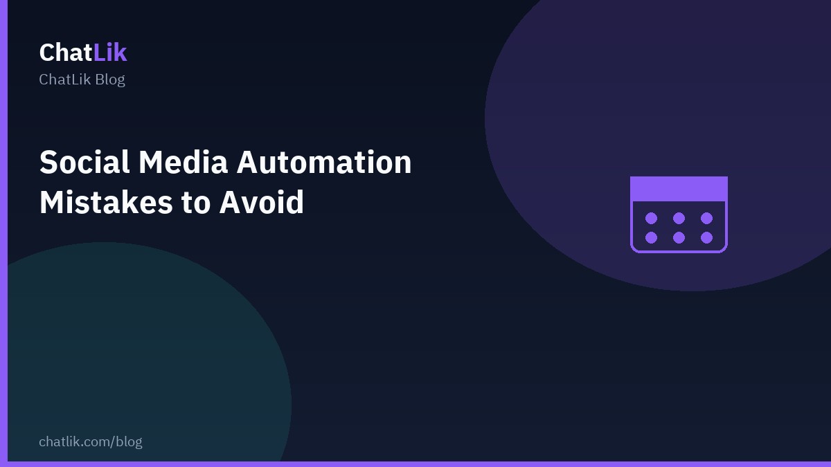 Social Media Automation Mistakes to Avoid