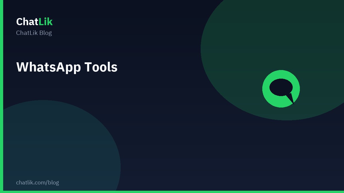 WhatsApp Tools on ChatLik — operations map