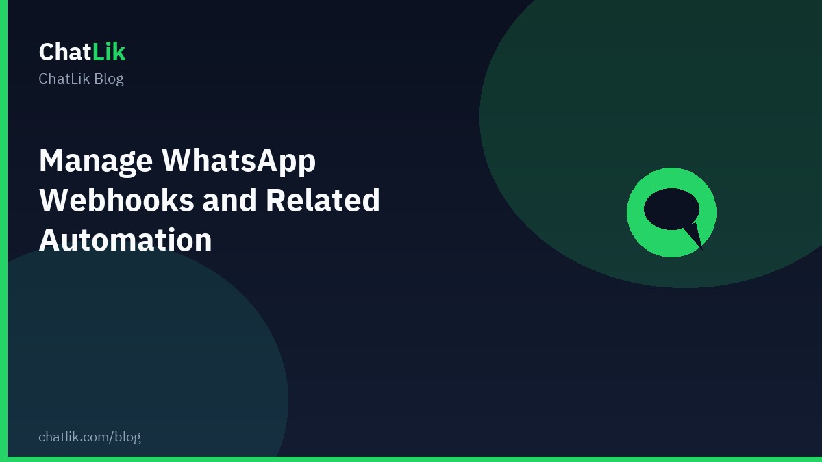 WhatsApp Webhooks — Endpoints and Automation Rules